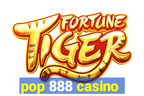 pop 888 casino