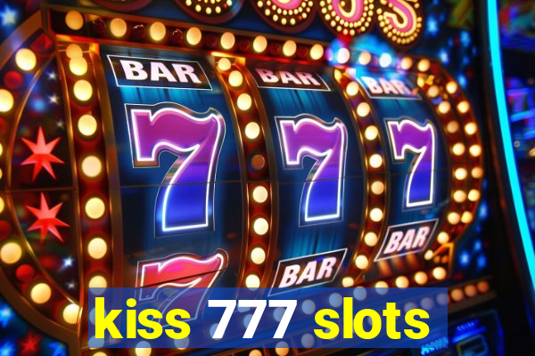 kiss 777 slots