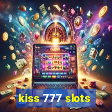 kiss 777 slots