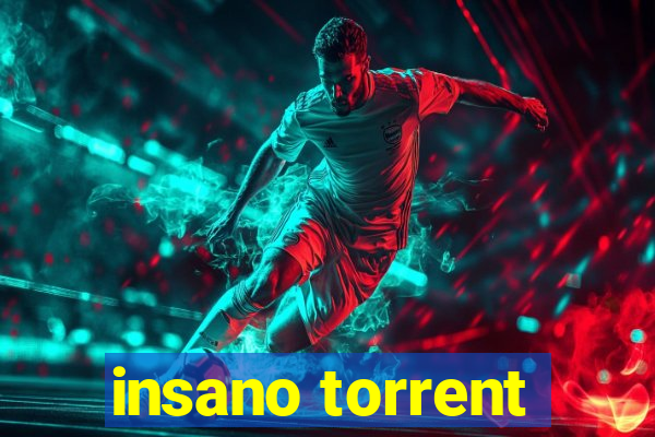 insano torrent