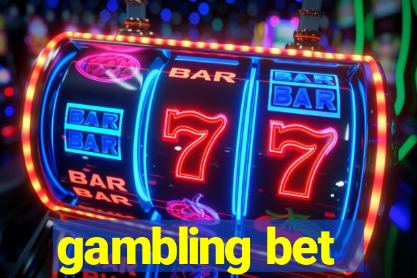 gambling bet