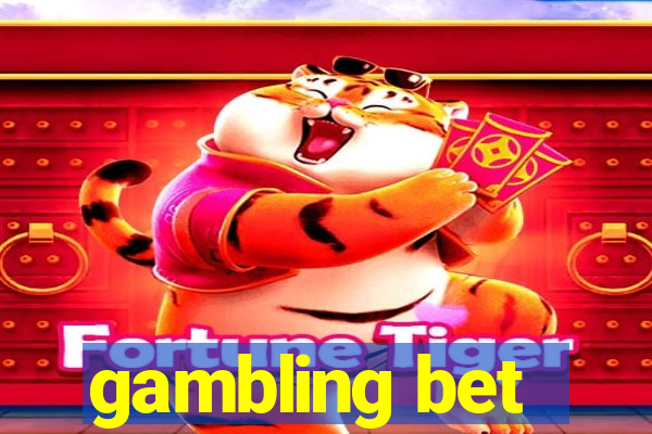 gambling bet