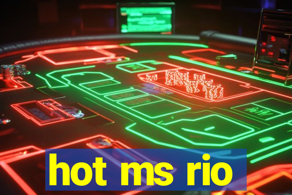 hot ms rio