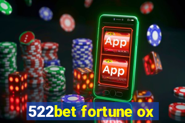 522bet fortune ox