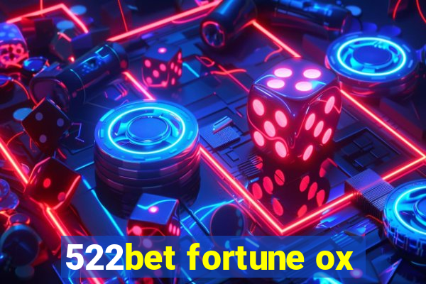 522bet fortune ox