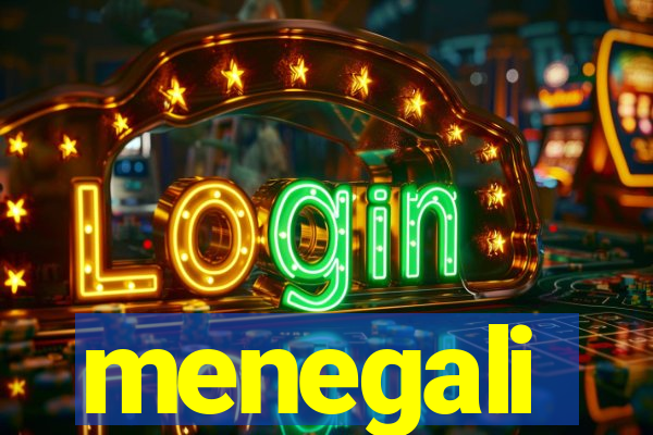 menegali