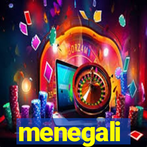 menegali