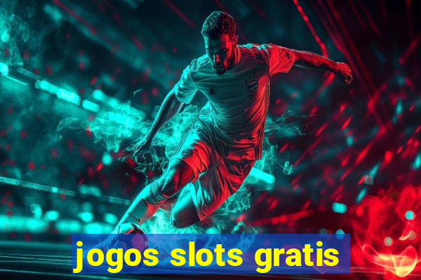 jogos slots gratis