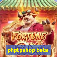 phptpshop beta