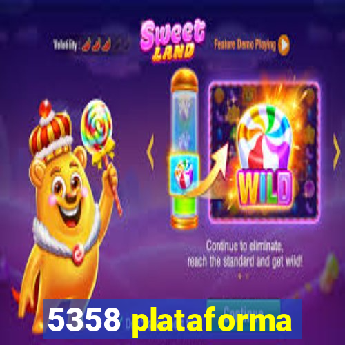 5358 plataforma