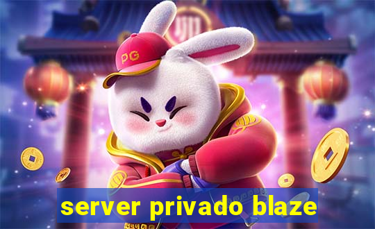 server privado blaze