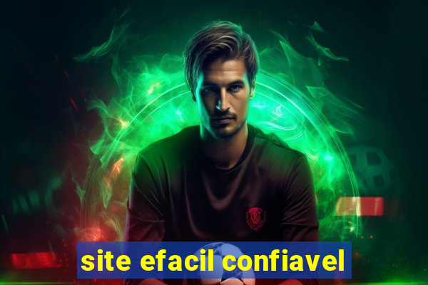 site efacil confiavel