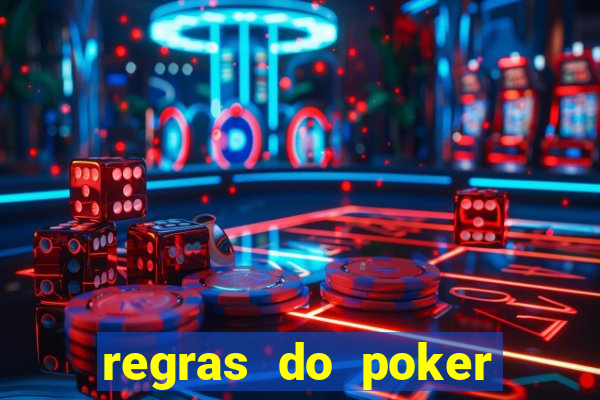 regras do poker texas holdem