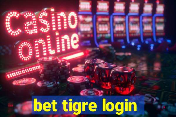 bet tigre login