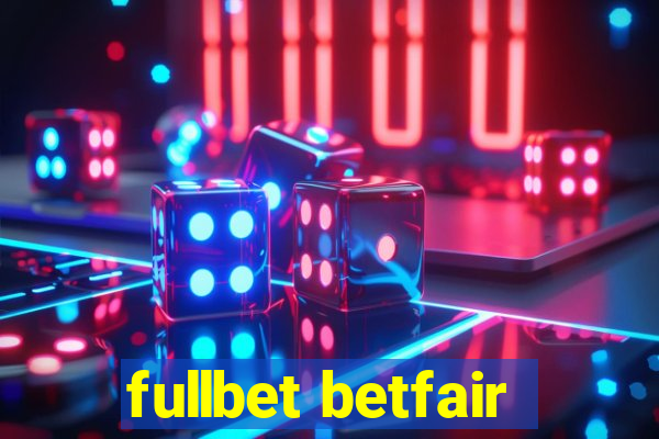 fullbet betfair