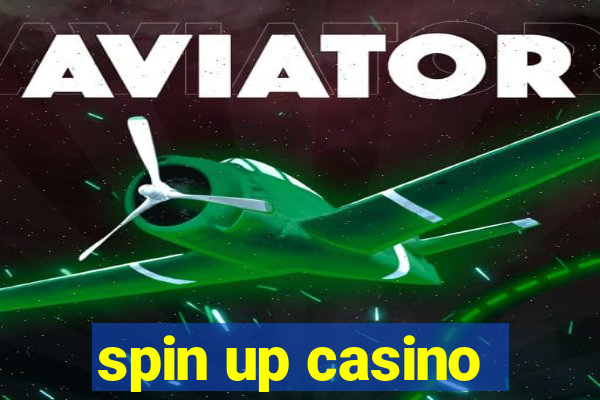 spin up casino