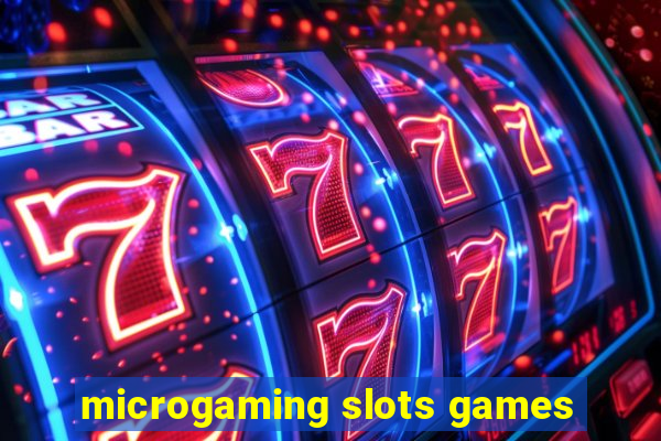 microgaming slots games