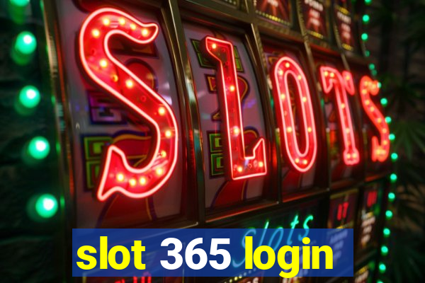 slot 365 login