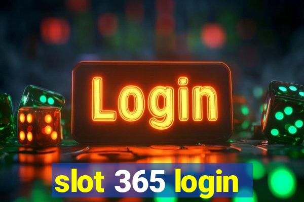 slot 365 login