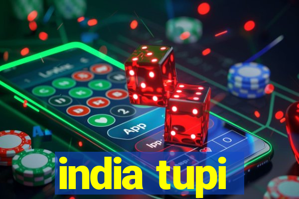 india tupi