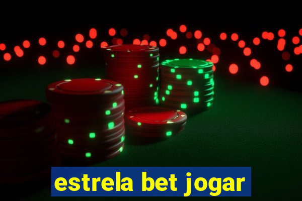 estrela bet jogar