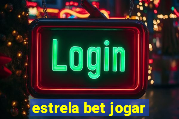 estrela bet jogar