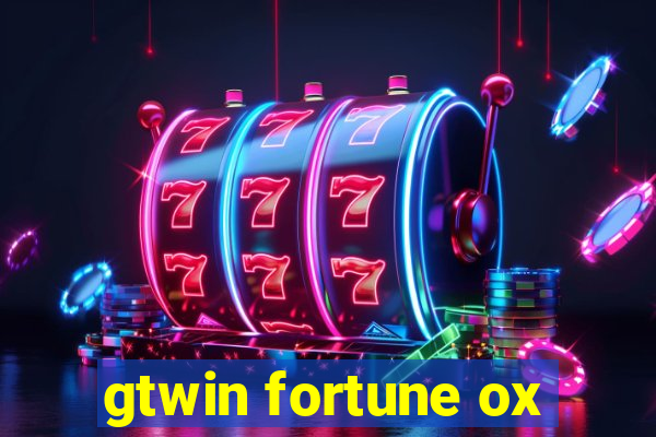 gtwin fortune ox