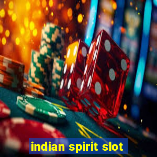 indian spirit slot