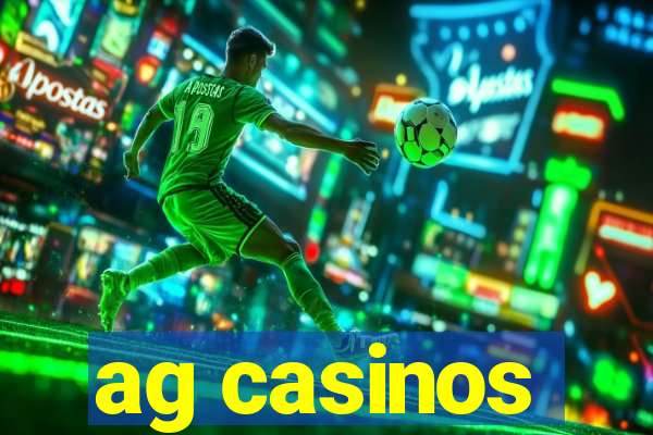 ag casinos