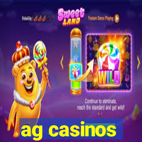 ag casinos