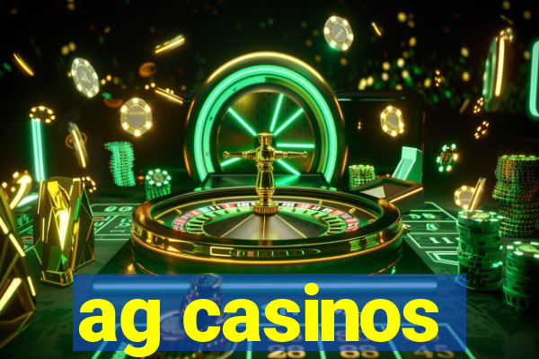 ag casinos