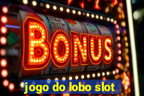 jogo do lobo slot