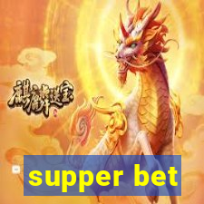 supper bet