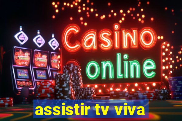 assistir tv viva