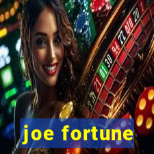 joe fortune