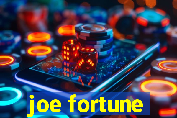 joe fortune