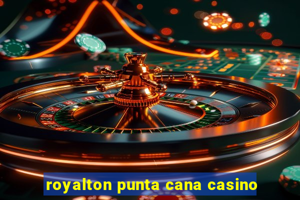 royalton punta cana casino