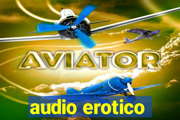 audio erotico