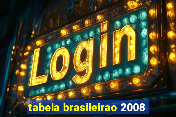 tabela brasileirao 2008