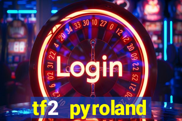 tf2 pyroland contracts easy