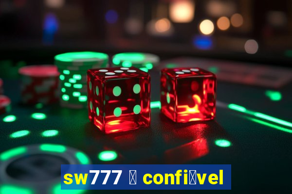 sw777 茅 confi谩vel