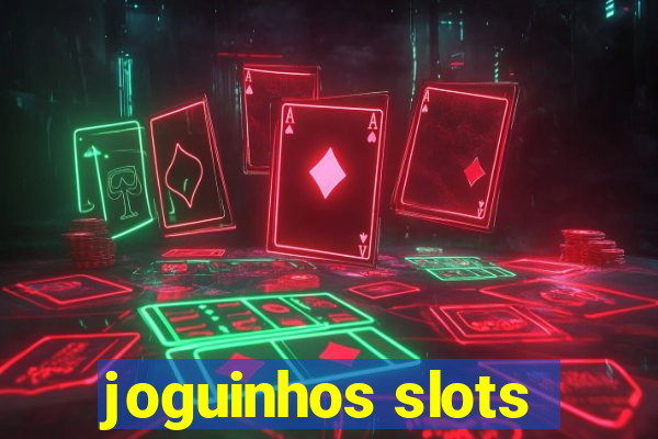 joguinhos slots