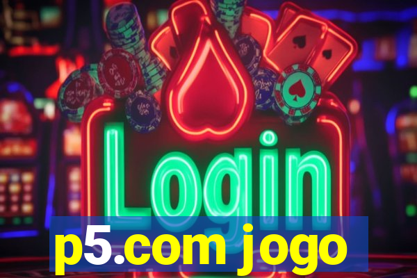 p5.com jogo