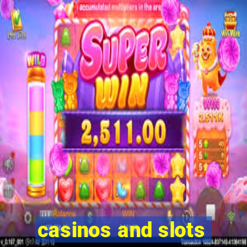 casinos and slots