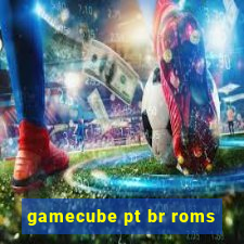 gamecube pt br roms