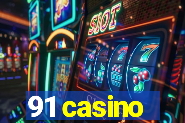 91 casino