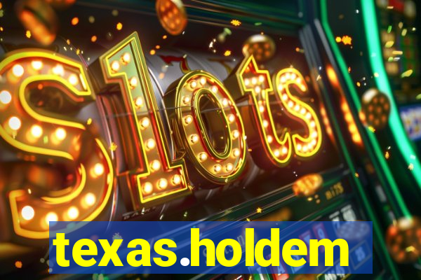 texas.holdem