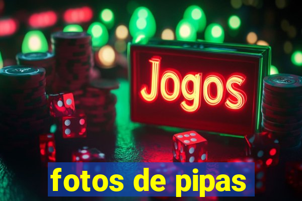 fotos de pipas