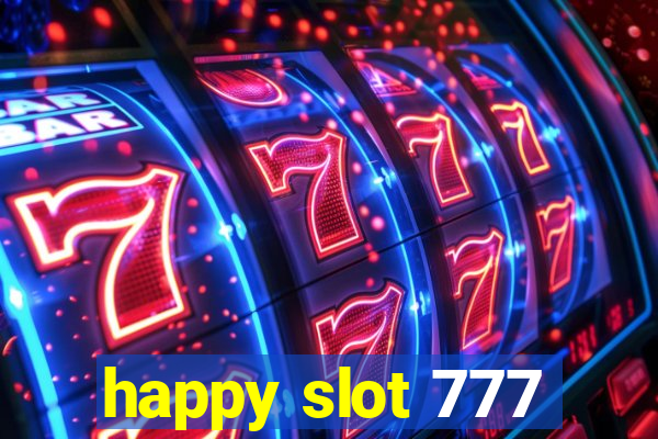 happy slot 777