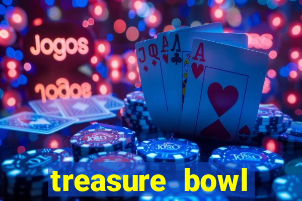 treasure bowl hor谩rio pagante